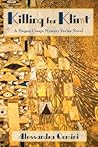 Killing for Klimt, A Megan Crespi Mystery Series Novel by Alessandra Comini