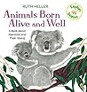 Animals Born Alive and Well: A Book About Mammals (Explore!) Animals Born Alive and Well: A Book About Mammals (Explore!)