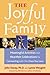The Joyful Family: How to Create New Traditions for Lasting Connections