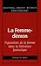 La Femme-démon: Figurations de la femme dans la littérature fantastique (Writing About Women) (French Edition)