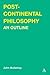 Post-Continental Philosophy by John Ó Maoilearca