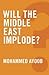 Will the Middle East Implode?