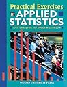 Practical Exercises in Applied Statistics Practical Exercises in Applied Statistics