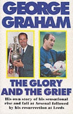 The Glory and the Grief (Paperback)