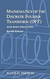 Mathematics of the Discrete Fourier Transform (DFT) with Audi... by Julius O. Smith III