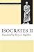 Isocrates II: Classics and the Ancient World (The Oratory of Classical Greece Book 7)
