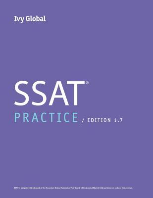 Ivy Global SSAT Practice Tests: Prep Book, 1.7 Edition