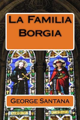 La Familia Borgia (Spanish Edition)