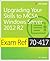 Exam Ref 70-417 Upgrading from Windows Server 2008 to Windows Server 2012 R2 (McSa): Upgrading Your Skills to McSa Windows Server 2012 R2