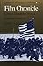 Film Chronicle: Critical Dispatches from a Forward Observer, 1987-1992 (American University Studies Series Xxvi: Theatre Arts)