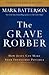 The Grave Robber Participant's Guide by Mark Batterson