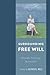 Surrounding Free Will: Philosophy, Psychology, Neuroscience