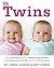 Twins: The Practical and Reassuring Guide to Pregnancy, Birth, and the First Year