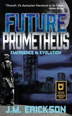 Emergence & Evolution (Future Prometheus #1)