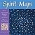 Spirit Maps: Follow the Exquisite Geometry of Art and Nature Back to Your Center