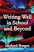 Writing Well in School and ...