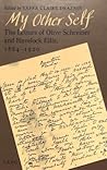 My Other Self: The Letters of Olive Schreiner and Havelock Ellis, 1884-1920
