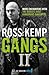 Gangs II by Ross Kemp
