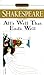 All's Well That Ends Well (Shakespeare, Signet Classic)