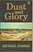 Dust and Glory