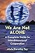 We Are Not Alone: A Complete Guide to Interdimensional Cooperation