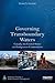 Governing Transboundary Waters (Earthscan Studies in Water Resource Management)