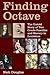 Finding Octave: The Untold Story of Two Creole Families and Slavery in Louisiana
