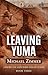 Leaving Yuma: A Western Story (Five Star Western Series)