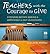 Teachers with the Courage to Give by Jackie Waldman