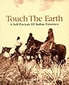 Touch the Earth  by Teri C. McLuhan