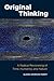 Original Thinking: A Radica...