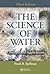 The Science of Water: Concepts and Applications, Third Edition
