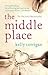 Middle Place by Kelly Corrigan