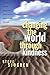 Changing the World Through Kindness