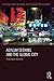 Asylum Seeking and the Global City (Routledge Studies in Criminal Justice, Borders and Citizenship)