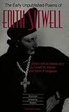 The Early Unpublished Poems of Edith Sitwell: Edited with an Introduction by Gerald W. Morton and Karen P. Helgeson (American University Studies)