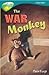 Oxford Reading Tree: Stage 16: TreeTops: The War Monkey