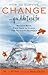 How to Survive Change . . . You Didn't Ask for: Bounce Back, Find Calm in Chaos, and Reinvent Yourself
