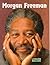 Morgan Freeman (Livewire Real Lives)