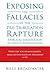 Exposing the Fallacies of the Pre-Tribulation Rapture: A Biblical Examination of Christ's Second Coming