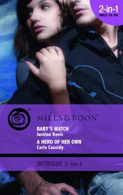 Baby's Watch / A Hero of Her Own
