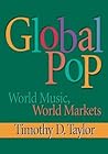 Global Pop: World Music, World Markets