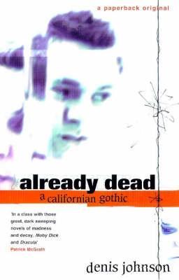 Already Dead: A California Gothic