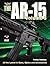 The Gun Digest Book of the AR-15, Volume III (Sweeny's AR)