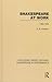 Shakespeare at Work, 1592-1603: 1592–1603 (Routledge Library Editions: Shakespeare in Performance)