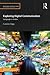 Exploring Digital Communication: Language in Action (Routledge Introductions to Applied Linguistics)