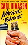 Native Tongue by Carl Hiaasen