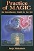 Practice of Magic: An Introductory Guide to the Art