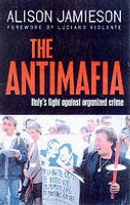 The Antimafia: Italy’s Fight against Organized Crime