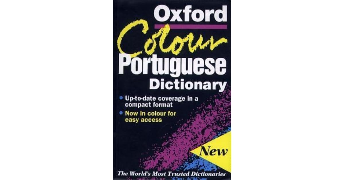The Oxford Colour Portuguese Dictionary by John Whitlam